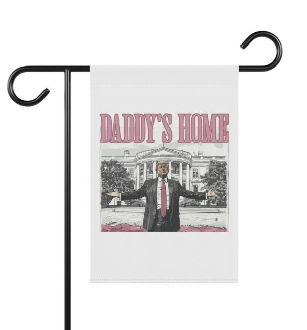 Trump Daddys Home White House Flags USA