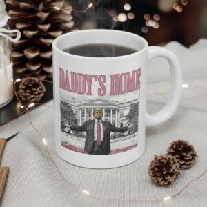 Trump Daddys Home White House Mug Cup