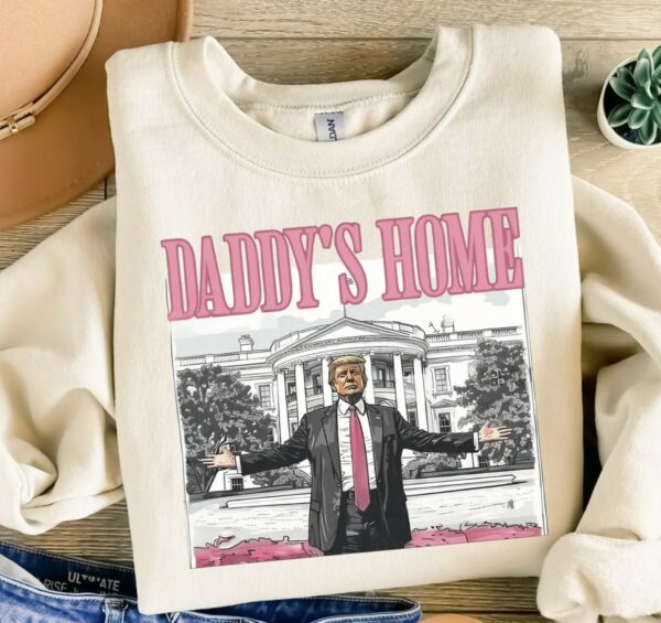 Trump Daddy’s Home White House Shirt