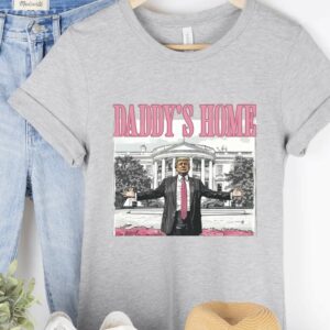 Trump Daddy’s Home White House TShirt