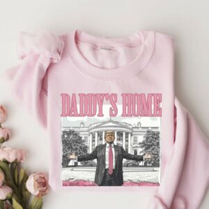 Trump Daddy’s Home White House TShirt Usa