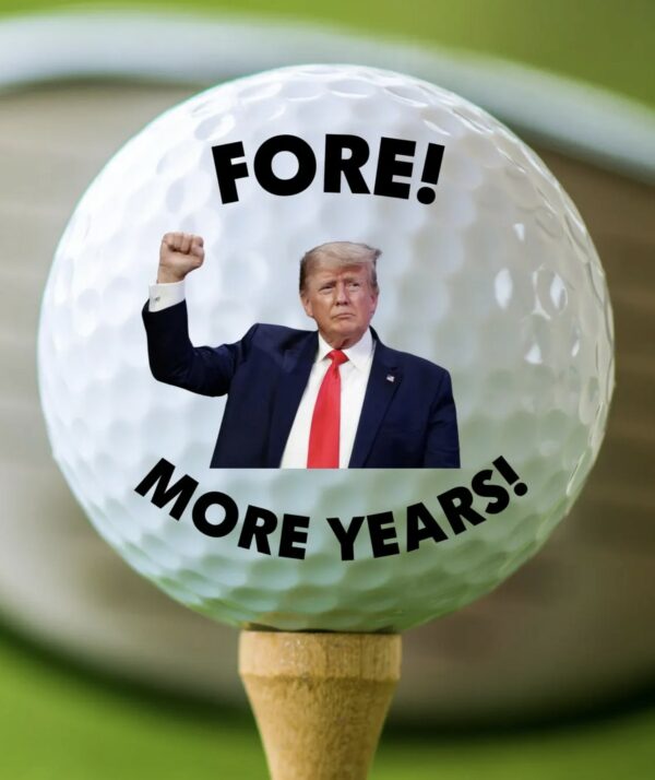 Trump Fore! More Years! Golf Ball