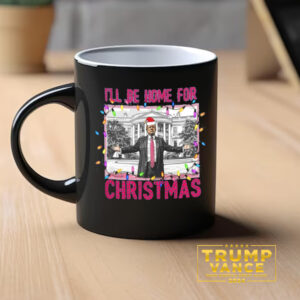 Trump I'll Be Home for Christmas Mug, Tump Mug