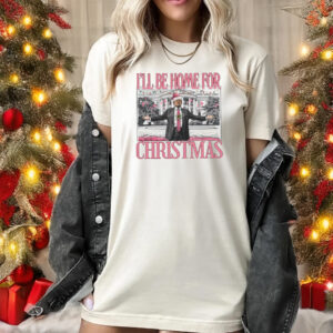 Trump I'll Be Home for Christmas Shirt funny trump shirt, Humorous Trump Christmas T-Shirts1