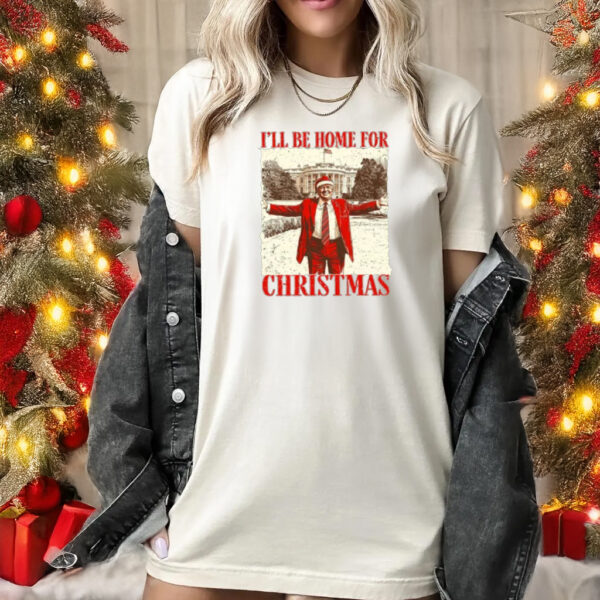 Trump I'll Be Home for Christmas Sweatshirt, Humorous Trump Christmas Shirts1