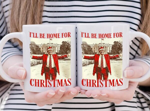 Trump I'll Be Home for Christmas mugs