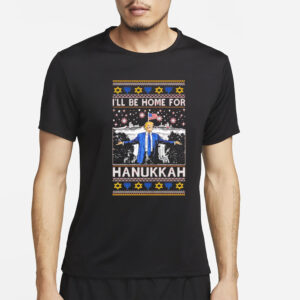 Trump I’ll be home for Hanukkah Christmas ugly shirts3