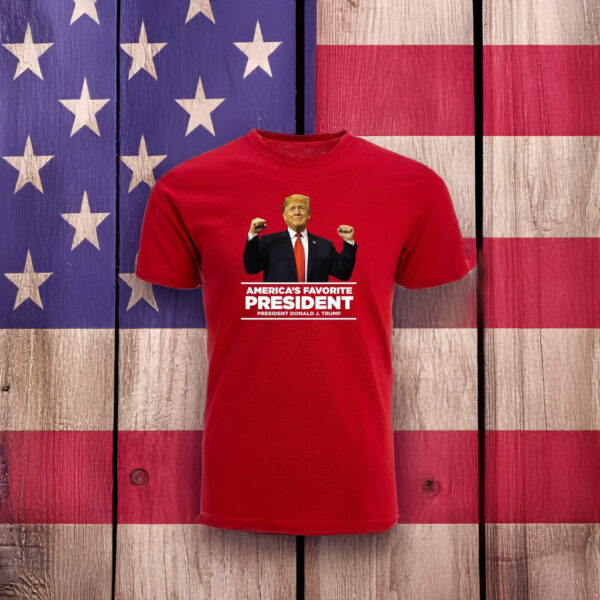 Trump MAGA America's Favorite President TShirt