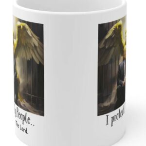 Trump Mug- Angel,I Protect My People The Lord, Ceramic Mugs2