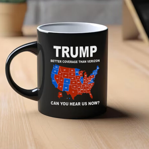 Trump Mug, Better Coverage Than Verizon Mug, Premium Mug