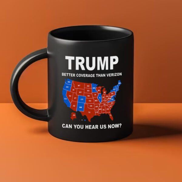 Trump Mug, Better Coverage Than Verizon Mug, Premium Mug1