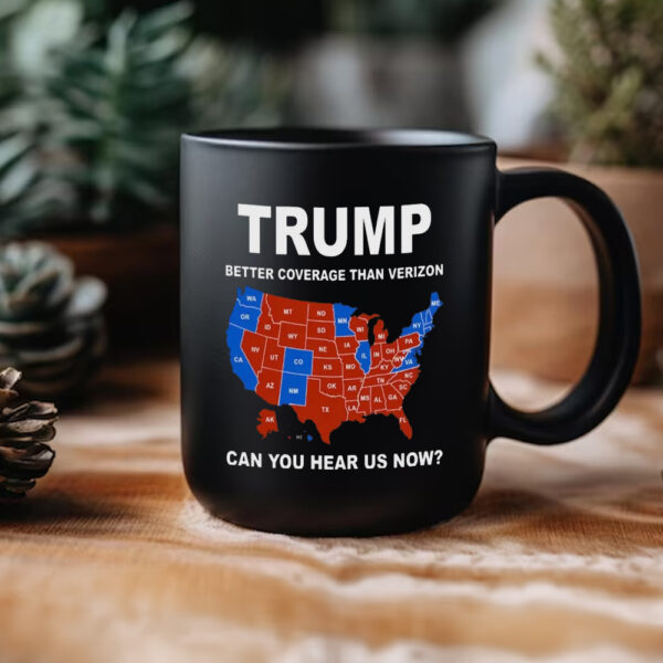 Trump Mug, Better Coverage Than Verizon Mug, Premium Mug2