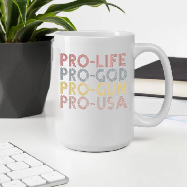 Trump Mug, Pro Life Choose Life Conservative Republican Mug