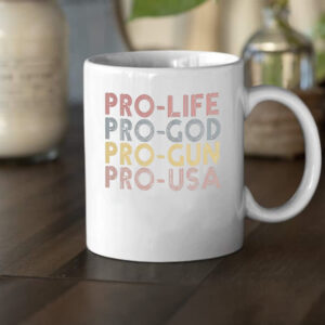 Trump Mug, Pro Life Choose Life Conservative Republican Mug2