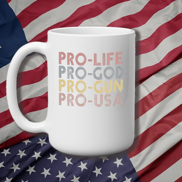 Trump Mug, Pro Life Choose Life Conservative Republican Mug3