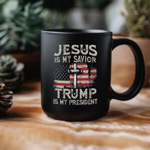 Trump Mug, Save America Again, Trump Is My President Mug2