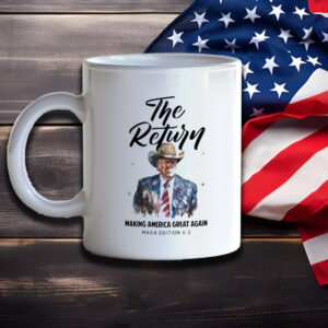 Trump Mug, The Return Of Trump, MAGA Edition V2 Mug2