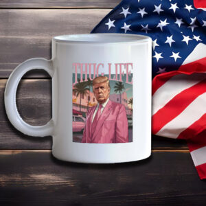 Trump Mug, Thug Life Is Being Strong To Keep America Safe Mug2