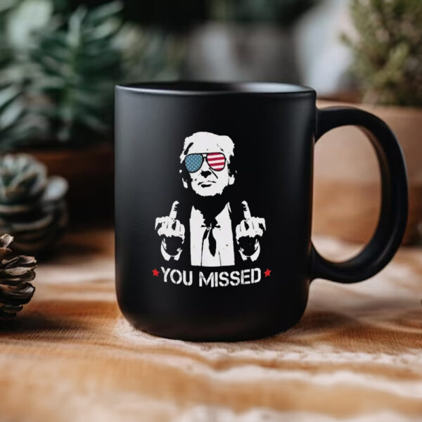 Trump Mug, You Missed, Legends Never Die Mug2