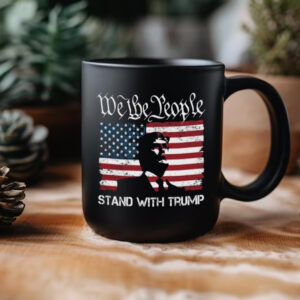 Trump Mugs, We The People, Stand with Trump Mug2