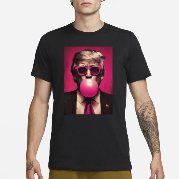 Trump Pink Bubblegum Shirt, Republican T-Shirt2