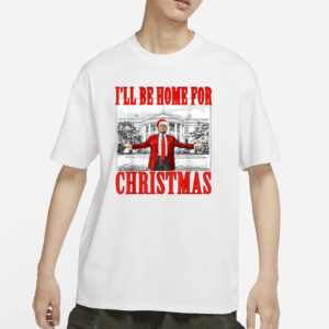 Trump Shirt, I'll Be Home For Christmas Santa Funny Trump Xmas T-Shirt2