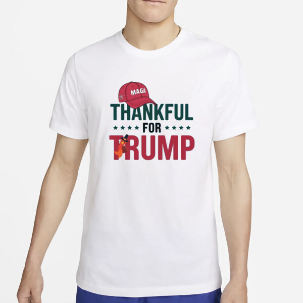 Trump Thanksgiving shirt, Thankful Shirt For Women Trump Shirt3