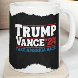 Trump Vance 24 Mug,Trump Take America Back,Donald Trump 2024 Ceramic Coffee Mugs