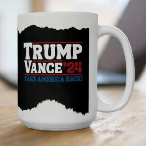 Trump Vance 24 Mug,Trump Take America Back,Donald Trump 2024 Ceramic Coffee Mugs1