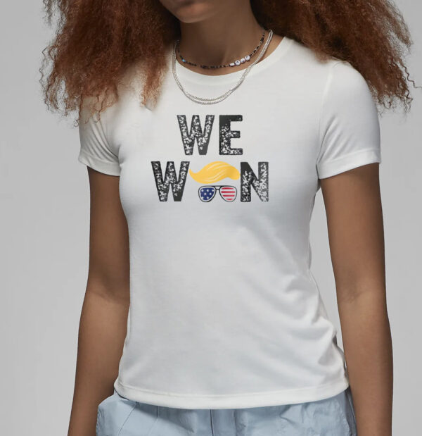 Trump We Won Sweatshirt, Trump Won Shirts3