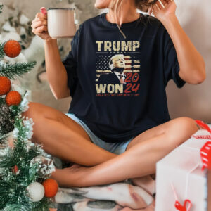 Trump Won 2024 Greatest Return In History t-Shirts