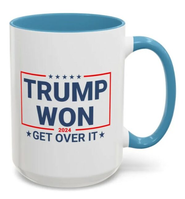 Trump Won Get Over It Mug3