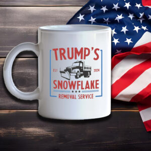 Trump for President 2024 Mug, Trump Snowflake Removal Service Mug2