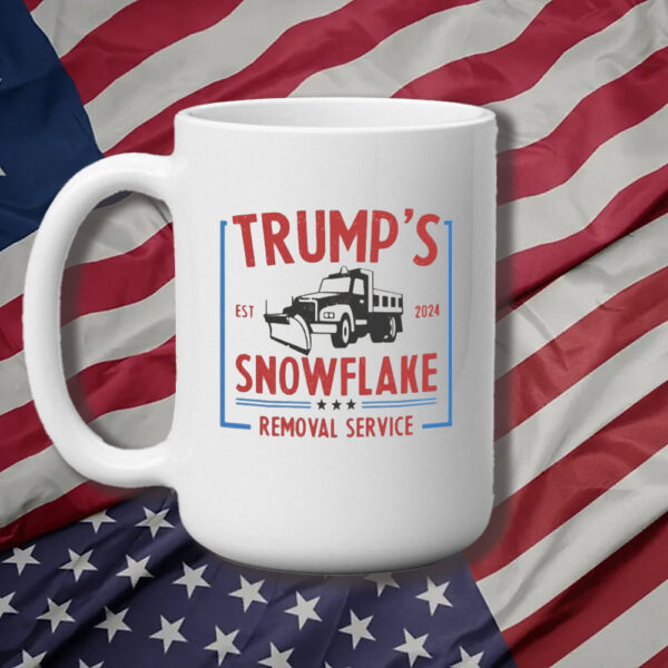 Trump for President 2024 Mug, Trump Snowflake Removal Service Mug3