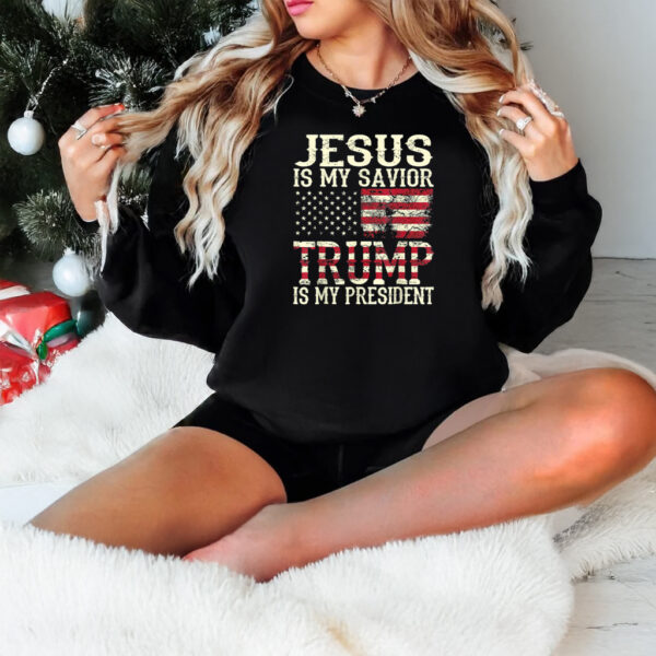 Trump shirt, American Flag Tee Jesus Is My Savior Trump Is My President T-shirt1