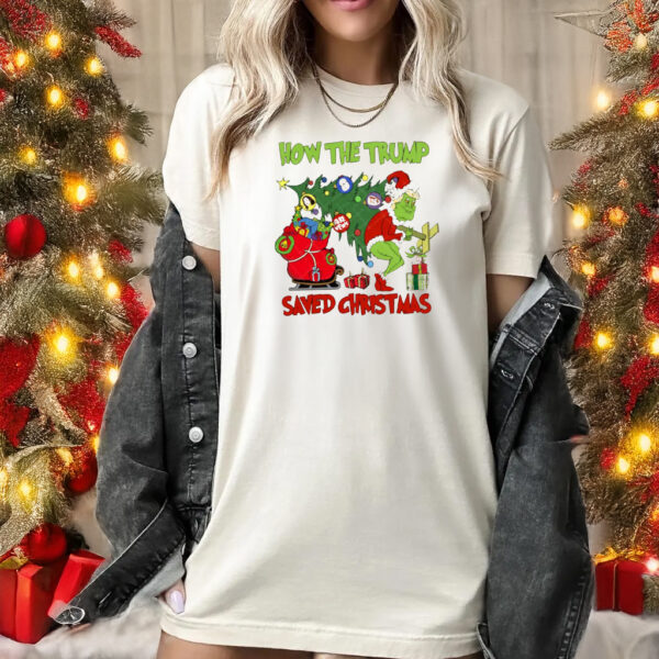 Trump shirt, How The Trump Saved Christmas T-shirt1