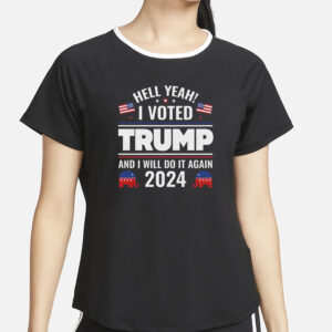 Trump shirt, I Voted Trump And I Will Do It Again Shirts