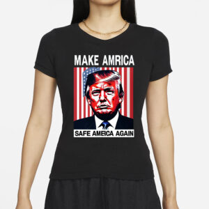 Trump shirt, MAKE AMERICA SAFE AGAIN Shirt