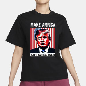 Trump shirt, MAKE AMERICA SAFE AGAIN Shirt1