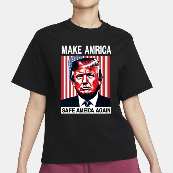 Trump shirt, MAKE AMERICA SAFE AGAIN Shirt1