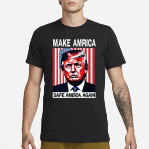 Trump shirt, MAKE AMERICA SAFE AGAIN Shirt2