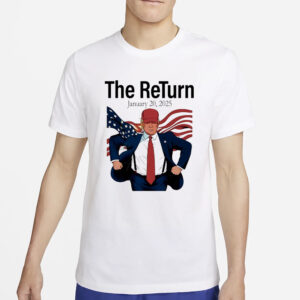 Trump shirt, The Return January 20 2024 Inauguration Day Trump shirt2