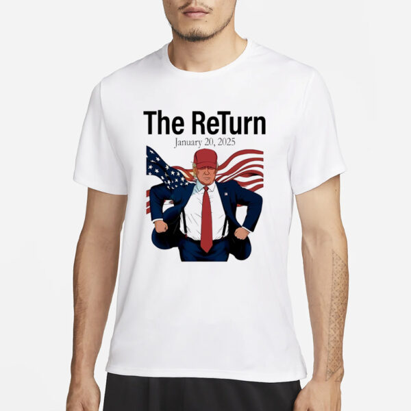 Trump shirt, The Return January 20 2024 Inauguration Day Trump shirt3