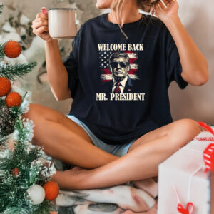 Trump shirt, Trump Welcome Back Mr President Victory T-Shirt