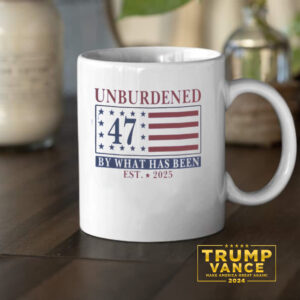 Unburdened by What Has Been Trump 2024 Mug, Trump Mug