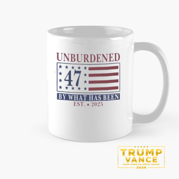 Unburdened by What Has Been Trump 2024 Mug, Trump Mug1