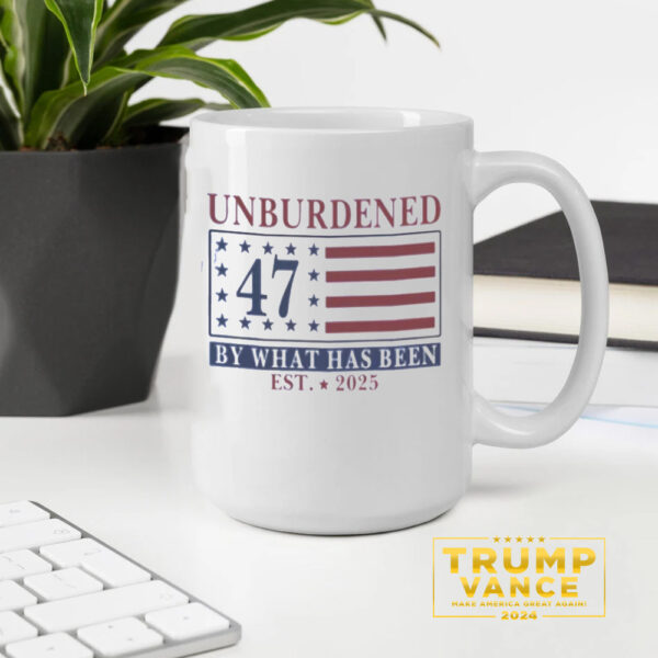 Unburdened by What Has Been Trump 2024 Mug, Trump Mug2