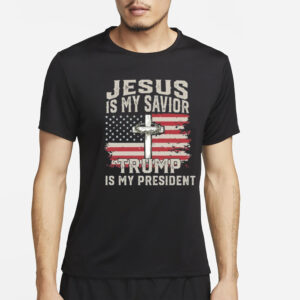 president Trump Shirt, Jesus Is My Savior Trump Is My President T-Shirts, Patriotic Christian Shirts3