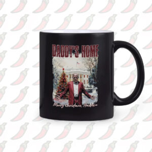 Daddys Home Trump Mug, Donald Trump Mug, president Trump Mug1