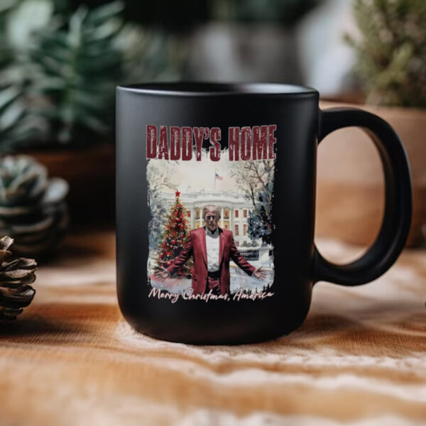 Daddys Home Trump Mug, Donald Trump Mug, president Trump Mug2